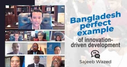 Bangladesh perfect example of innovation-driven development: Sajeeb Wazed